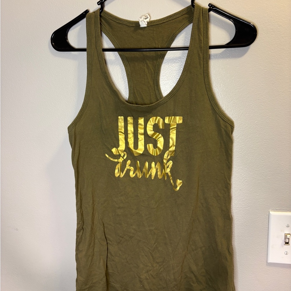 Olive “Just Drunk” Tank Top with Gold Print